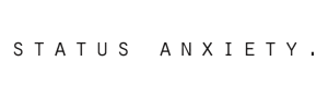 status anxtety